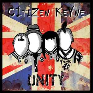 Citizen Keyne \"Unity\"
